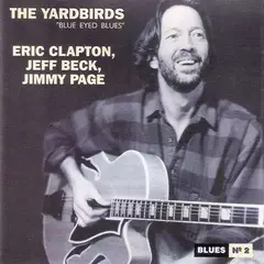 The Yardbirds - Blue Eyed Blues