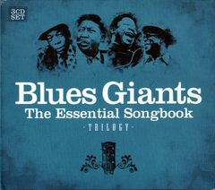 Blues Giants The Essential Songbook (3 Cds)