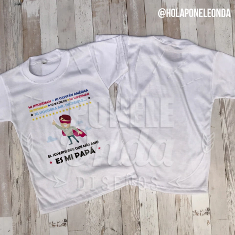 REMERA NIÑO/A - El superheroe que más amo