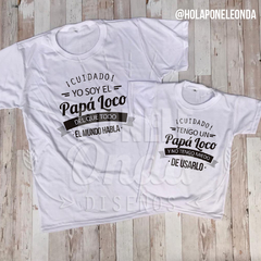 COMBO REMERAS Yo soy el papá loco + Tengo un papá loco