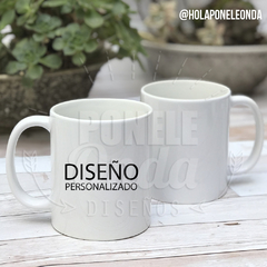 TAZA CERAMICA - Diseño personalizado