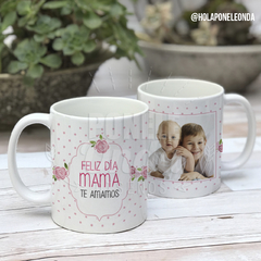 TAZA CERÁMICA - Mama te amamos