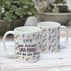 TAZA CERÁMICA - Vos me das tres