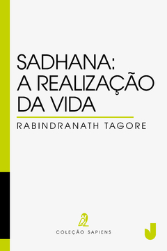Sadhana: a realização da vida - SAPIENS, vol. 2