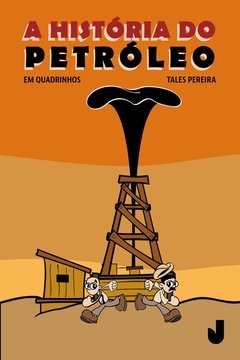 A história do petróleo em quadrinhos