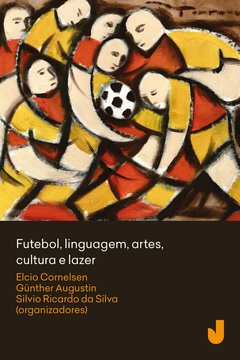 Futebol, linguagem, artes, cultura e lazer