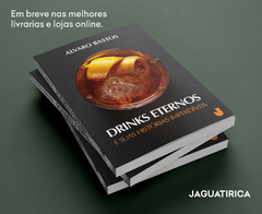 Drinks eternos e suas histórias imperdíveis - comprar online