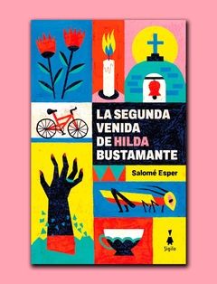 La segunda venida de Hilda Bustamante - Salomé Esper