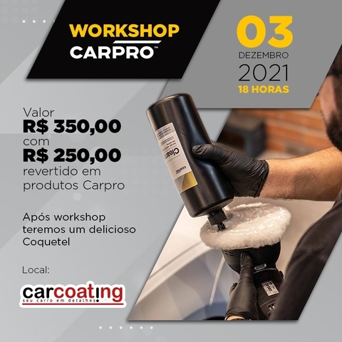 WorkShop CARPRO 03/12/2021