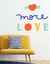 Vinilo More Love ! - comprar online