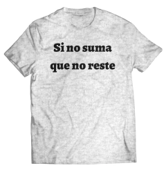 Si no suma que no reste