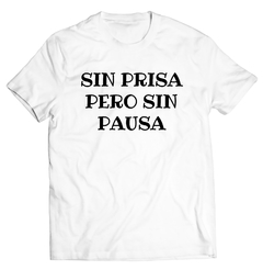 Sin prisa pero sin pausa