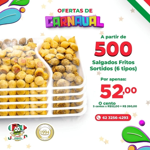OFERTA: CARNAVAL - A partir de 500 SALGADOS FRITOS : Atacado