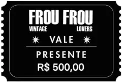 Vale Presente de 500,00