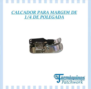 Calcador para margem de 1/4 de polegada