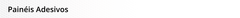 Banner da categoria Painéis Adesivos