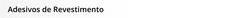 Banner da categoria Adesivos Revestimento