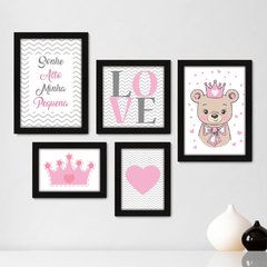 Kit Com 5 Quadros Decorativos - Sonhe Alto Pequena - Ursinha - Coroa - Love - Infantil - Bebê - 321kq01