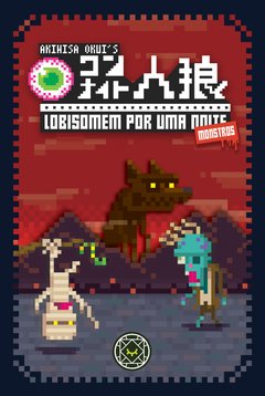 Lobisomem Por Uma Noite: Monstros (pré-venda)