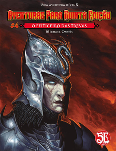 Aventuras para Quinta Edição #04: O Feiticeiro das Trevas