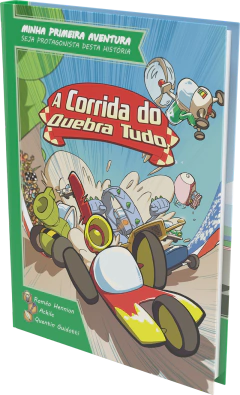 Minha Primeira Aventura: A Corrida do Quebra Tudo