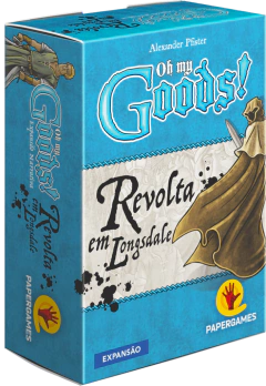 Revolta em Longsdale - Expansão Oh My Goods!