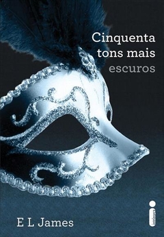 CINQUENTA TONS MAIS ESCUROS - E L JAMES