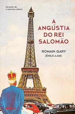 A ANGÚSTIA DO REI SALOMÃO - Romain Gary