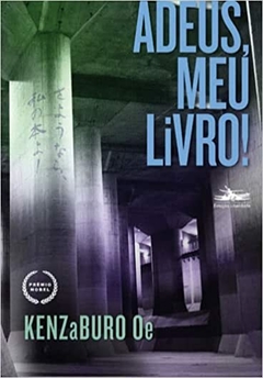 ADEUS MEU LIVRO - KENZABURO OE