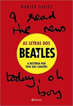 AS LETRAS DOS BEATLES - Hunter Davies