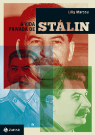 A VIDA PRIVADA DE STALIN - Lilly Marcou