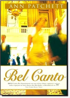 BEL CANTO - Ann Patchett