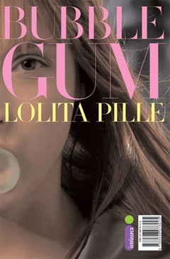 BUBBLE GUM - LOLITA PILLE