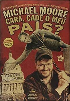 CARA, CADÊ O MEU PAÍS? - Michael Moore - outlet