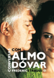 CONVERSAS COM ALMODÓVAR - Frédéric Strauss