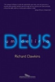 DEUS UM DELÍRIO - Richard Dawkins