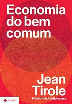 ECONOMIA DO BEM COMUM - Jean Tirole