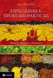 ESPECIARIAS E ERVAS AROMÁTICAS - Jean-Marie Pelt