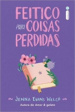 Feitiço para coisas perdidas - Jenna Evans Welch