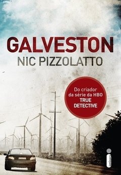 GALVESTON - Nic Pizzolatto