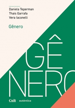 GÊNERO - Daniela Teperman, Thais Garrafa, Vera Iaconelli (Organização)