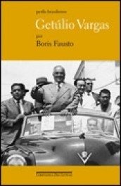 GETÚLIO VARGAS - Boris Fausto