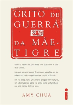 GRITO DE GUERRA DA MAE-TIGRE - AMY CHUA