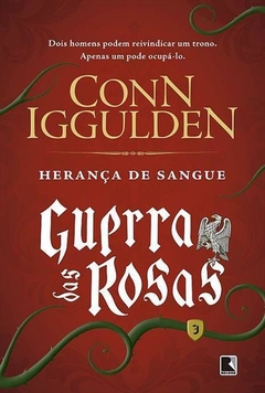 A GUERRA DAS ROSAS - vols. 1 , 2 e 3 - Conn Iggulden na internet