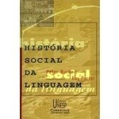 HISTÓRIA SOCIAL DA LINGUAGEM - Burke, Peter e Porter, Roy (Organizador)