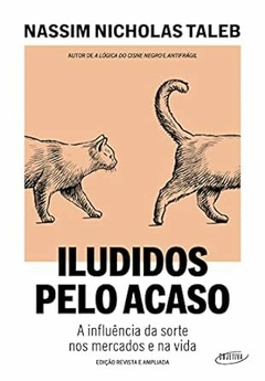 ILUDIDOS PELO ACASO - NASSIM NICHOLAS TALEB