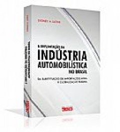 Implantaçao Da Industria Automobilistica No Brasil - Sydnei A. Latini