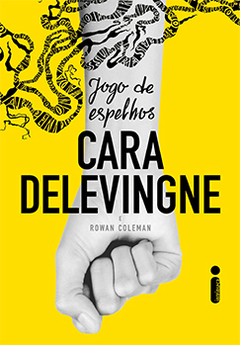 JOGO DE ESPELHOS - CARA DELEVINGNE