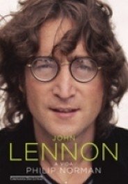 JOHN LENNON: A VIDA - Philip Norman