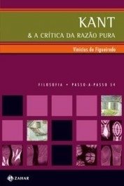 KANT E A CRÍTICA DA RAZÃO PURA - Vinicius Berlendis de Figueiredo